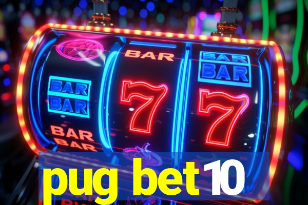 pug bet10